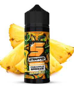 Strapped Overdosed - Pineapple Breeze